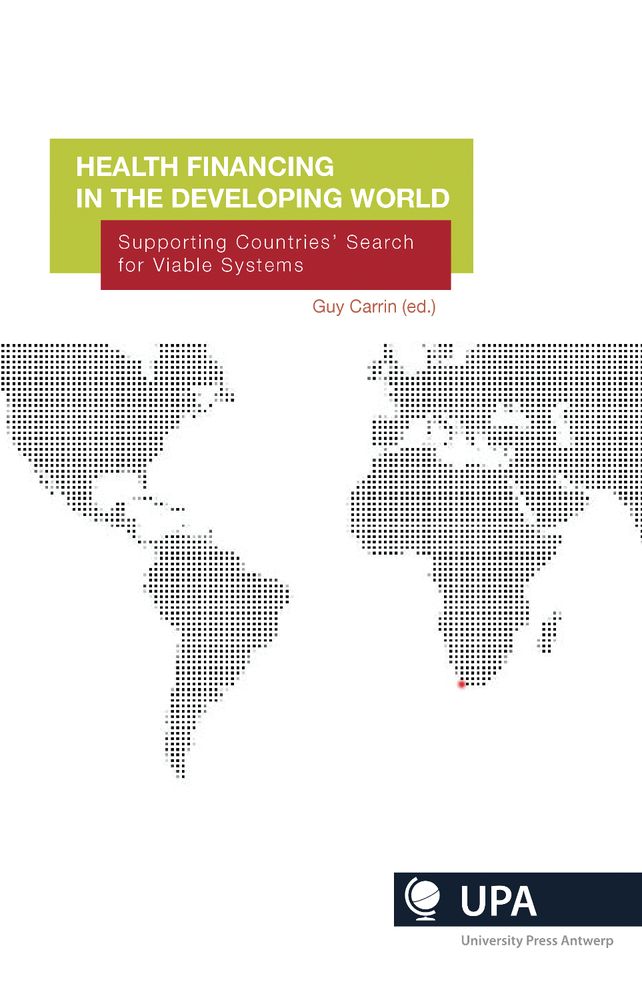 Health Financing for the Developing World: Supporting Countries' Search for Viable Systems