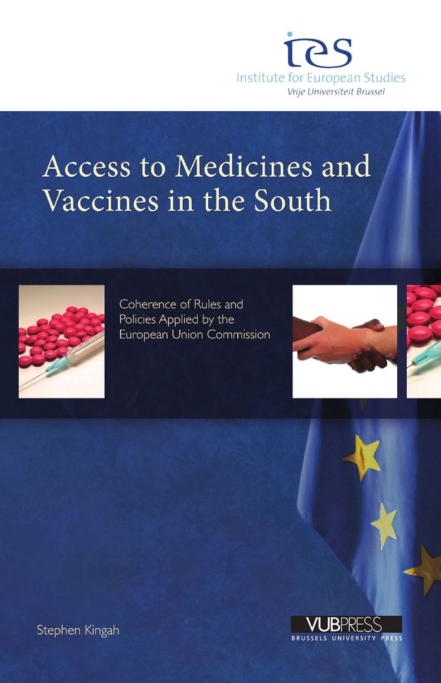 Access to Medicines and Vaccines in the South: Coherence of Rules and Policies Applied by the European Union Commission