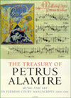 Treasury of Petrus Alamire: Music and Art in Flemish Court Manuscripts, 1500-1535