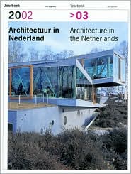 Architecture in the Netherlands, Yearbook 2002-2003