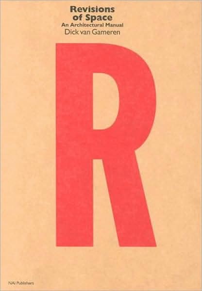 Revisions of Space: An Architectural Manual