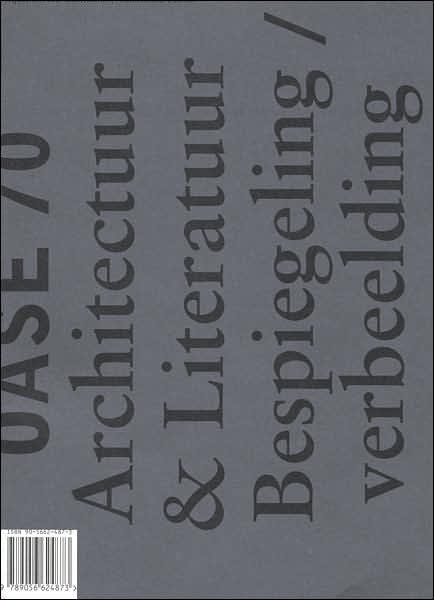 OASE No. 70: Architecture and Literature