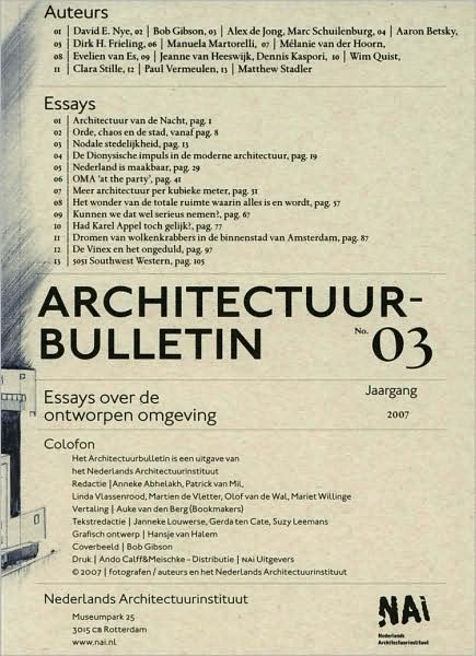 Architecture Bulletin 03: Essays on the Designed Environment