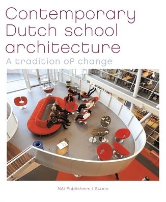 Contemporary Dutch School Architecture