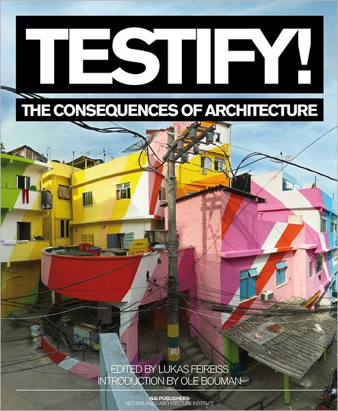 Testify!: The Consequences of Architecture