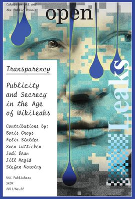 Open 22: Transparency: Publicity and Secrecy in the Age of Wiki Leaks