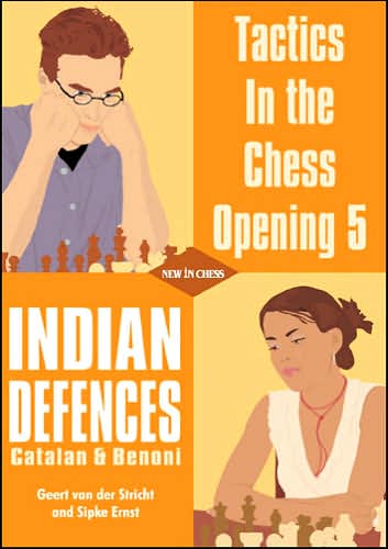Tactics in the Chess Opening, 5: Indian Defences