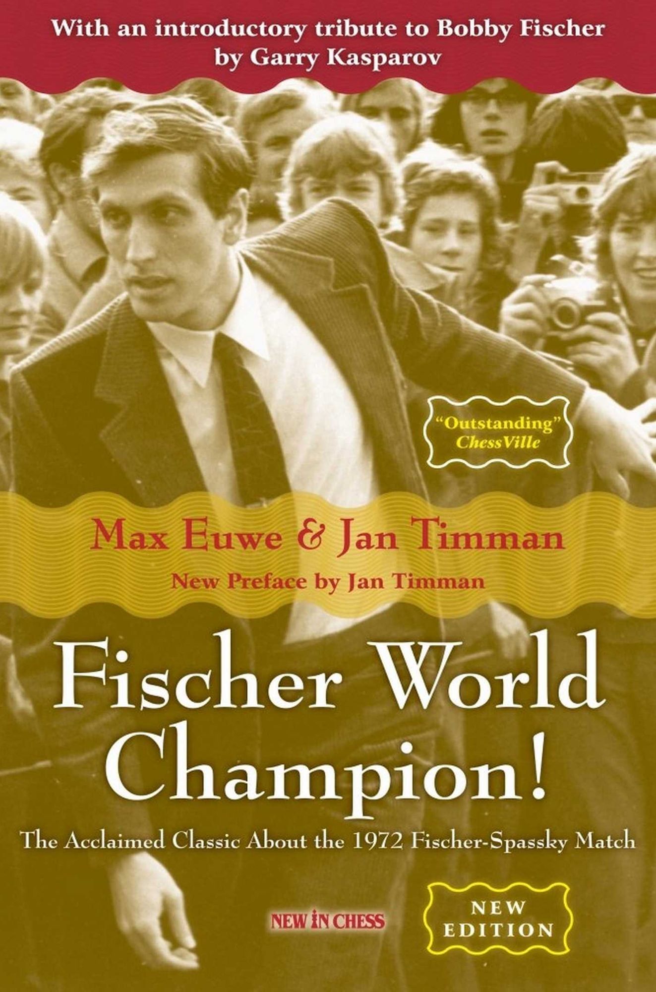 Fischer World Champion: The Acclaimed Classic About the 1972 Fischer-Spassky Match