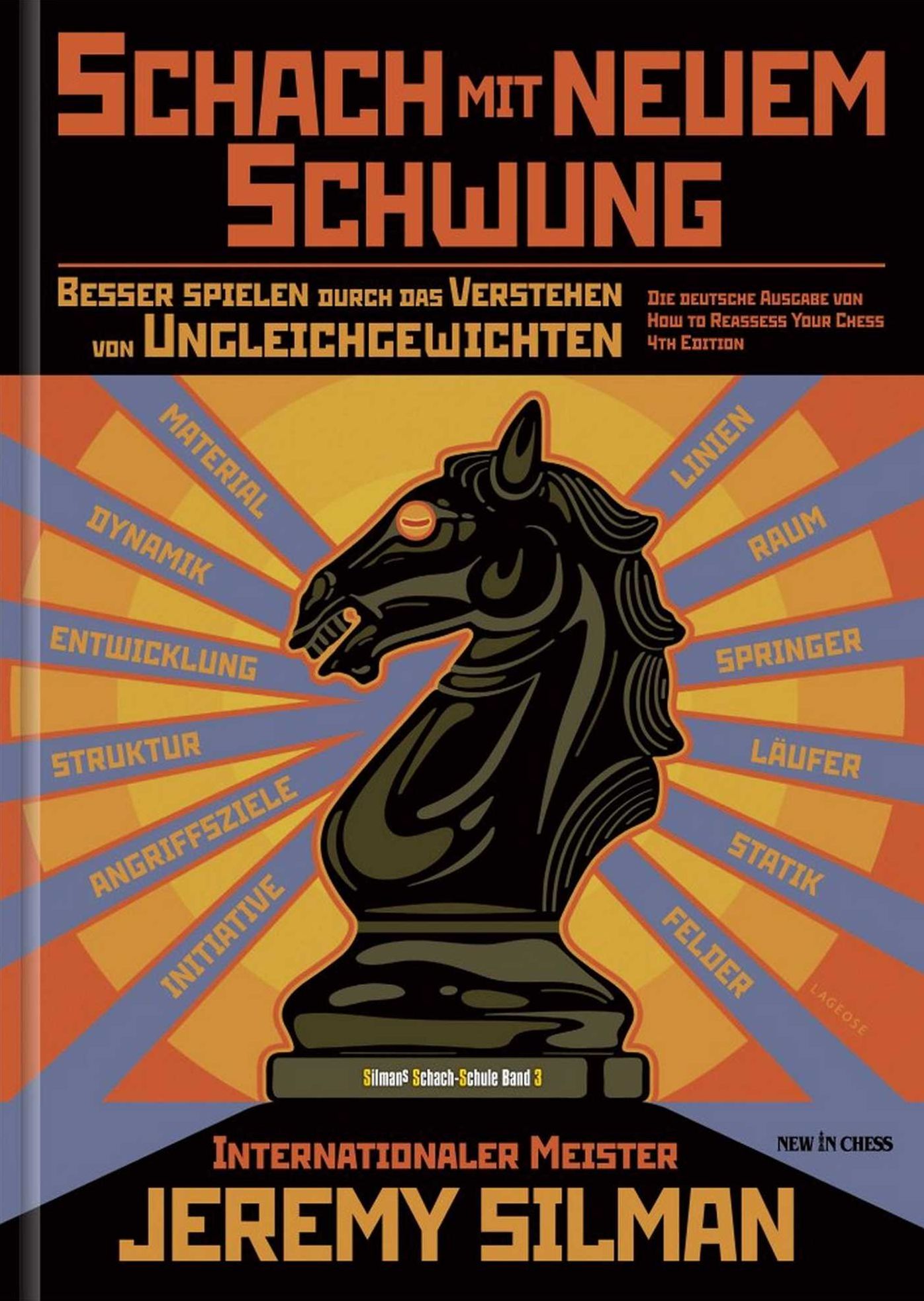 Schach mit Neuem Schwung: Besser Spielen durch das Verstehen von Ungleichgewichten. Die Deutsche Ausgabe von how to Reassess Your Chess