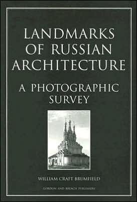 Landmarks of Russian Architecture: A Photographic Survey