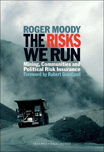 Risks We Run: Mining, Communities and Political Risk Insurance