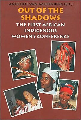 Out of the Shadows: The First African Indigenous Women's Conference