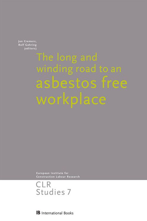 The Long and Winding Road to an Asbestos Free Workplace