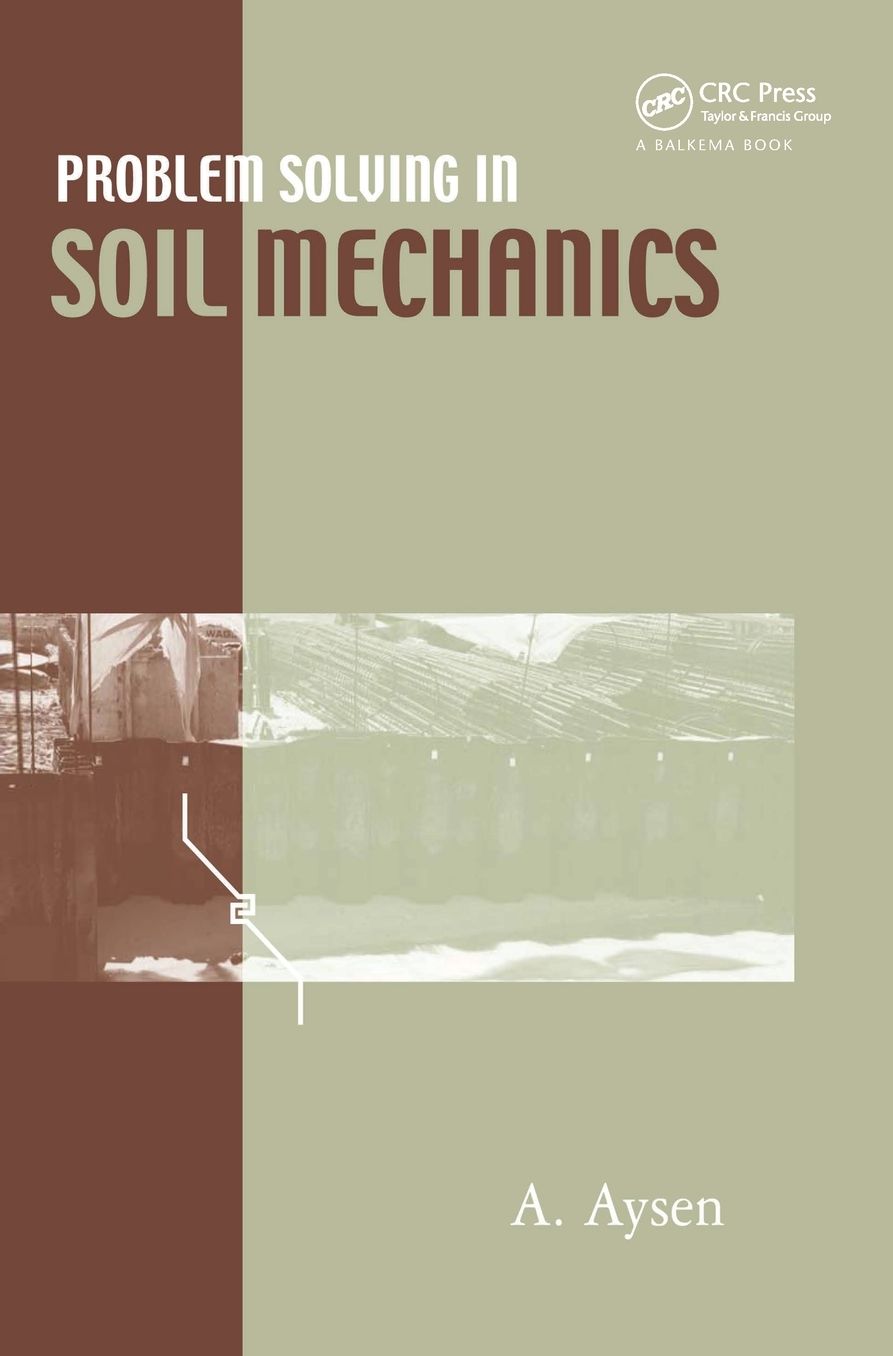Problem Solving in Soil Mechanics