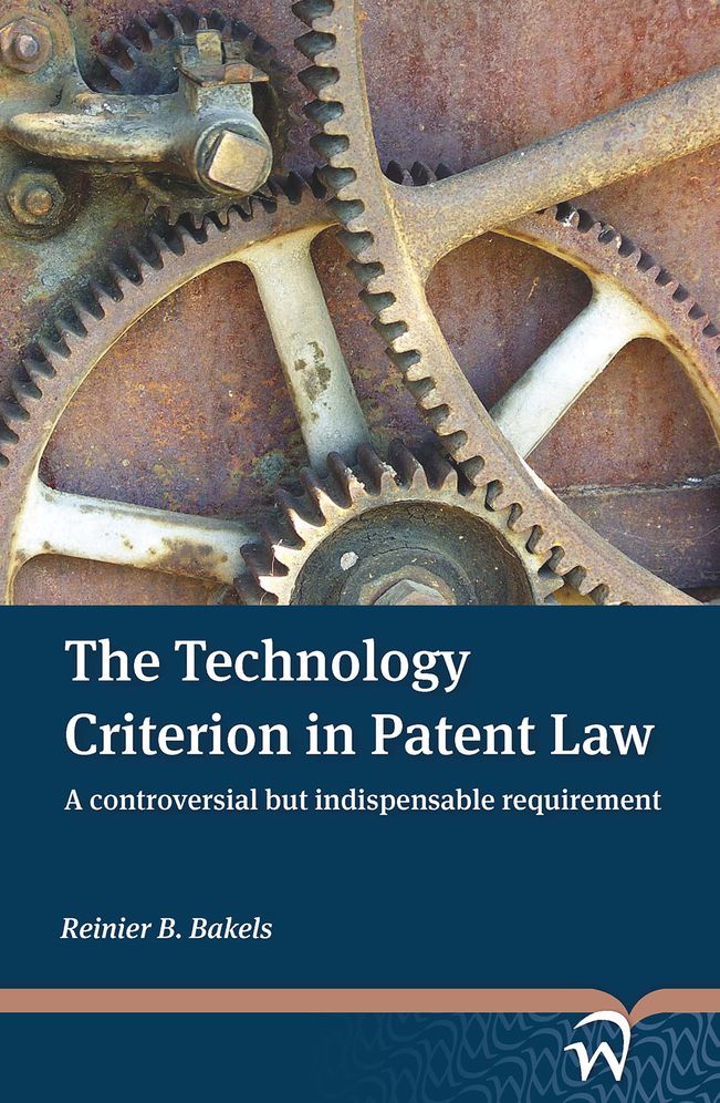 The Technology Criterion in Patent Law: A controversial but indispensable requirement