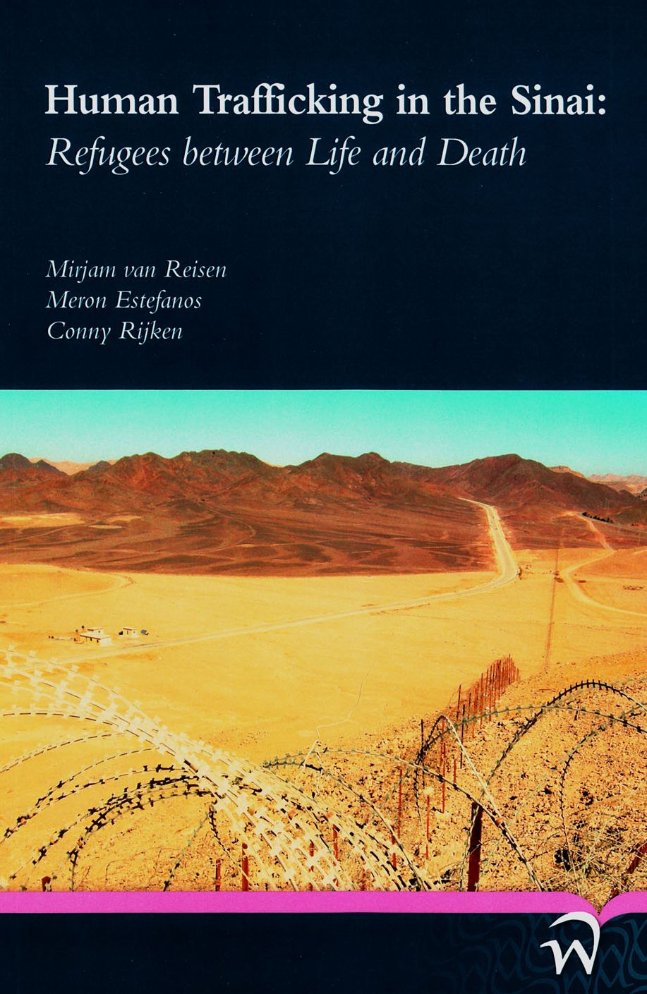 Human Trafficking in the Sinai: Refugees between Life and Death