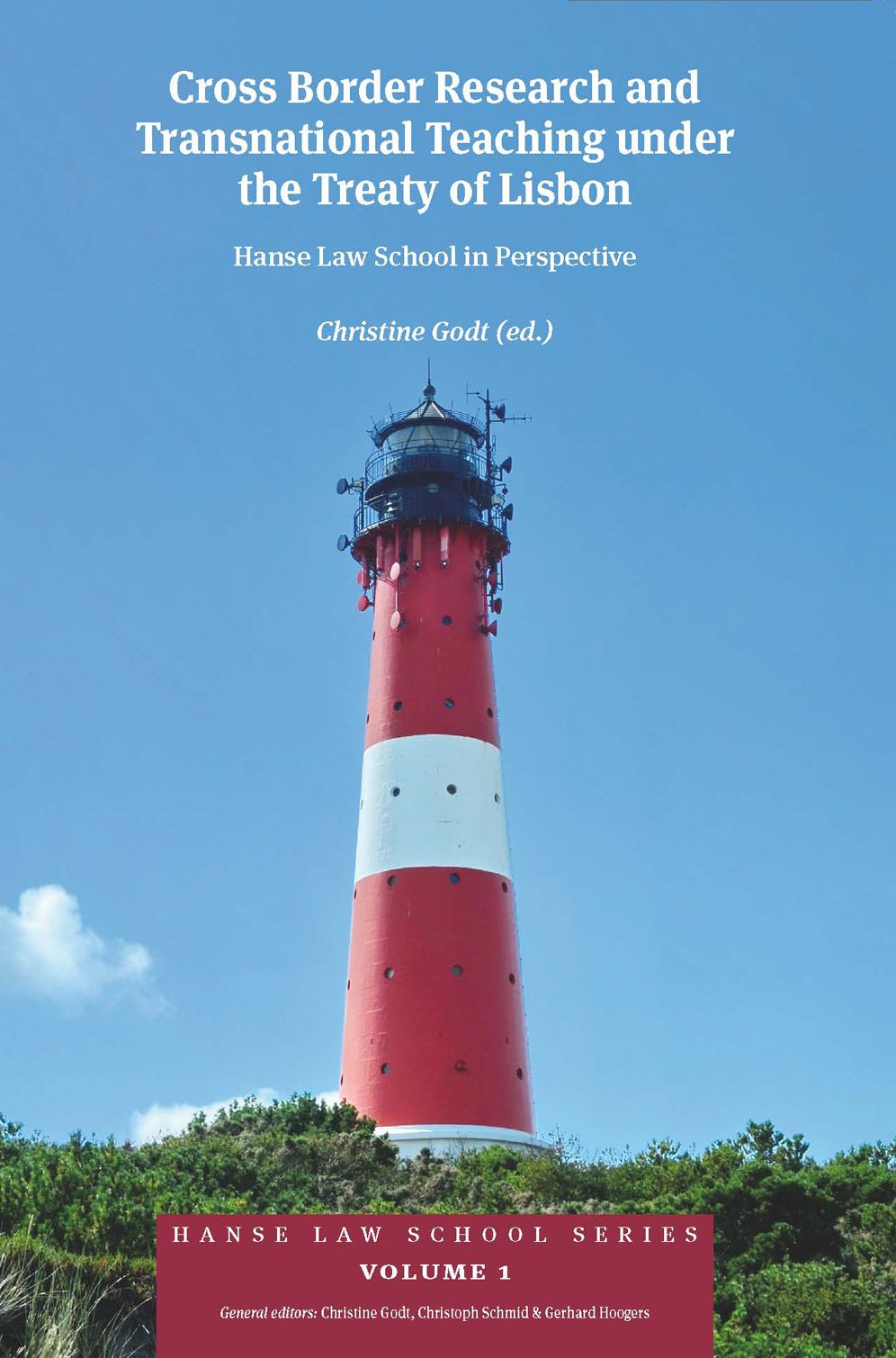 Cross Border Research and Transnational Teaching Under Lisbon: Hanse Law School in Perspective