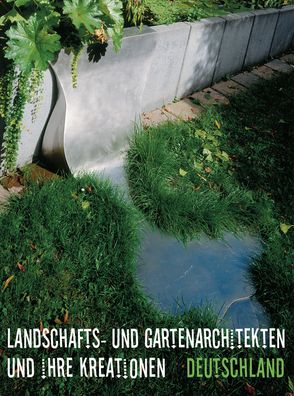 Landscape Gardeners and their Creations: Germany