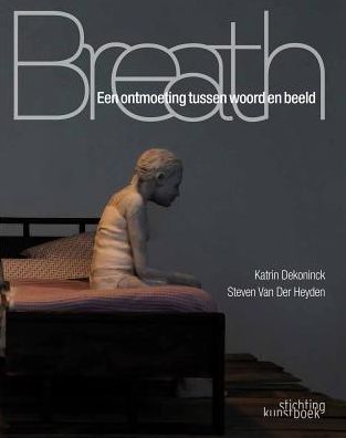 Breath: Een Ontmoeting Tussen Woord en Beeld