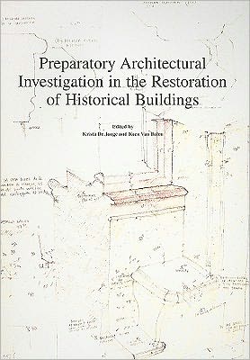 Preparatory Architectural Investigation in the Restoration of Historical Buildings