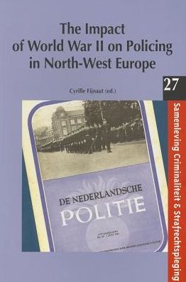 Impact of World War II on Policing in North-West Europe