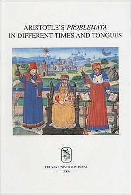 Aristotle's Problemata in Different Times & Tongues: [In English & French Languages]