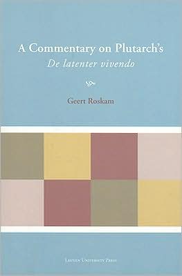 Commentary on Plutarch's De latenter vivendo
