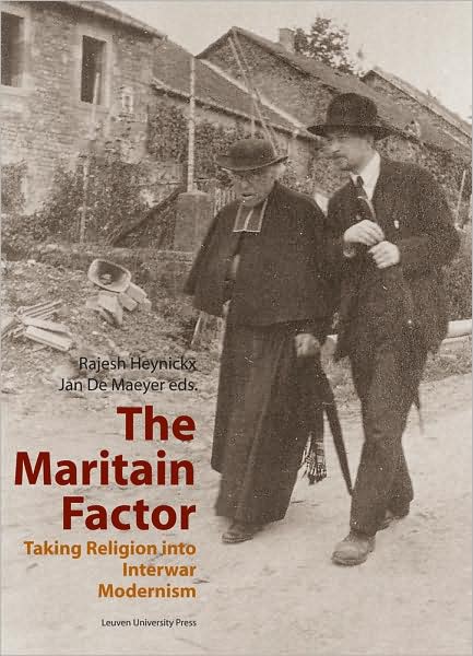 The Maritain Factor:Taking Religion into Interward Modernism