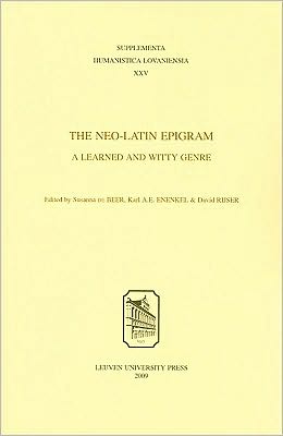 The Neo-Latin Epigram: A Learned and Witty Genre