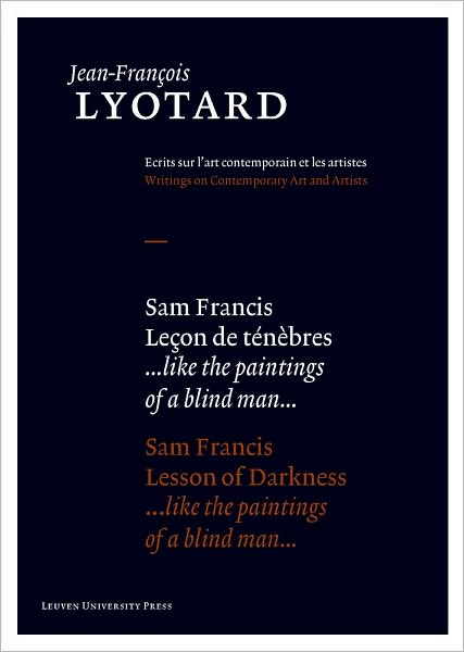 Sam Francis, Lecon de Tenebres/Sam Francis, Lesson Of Darkness