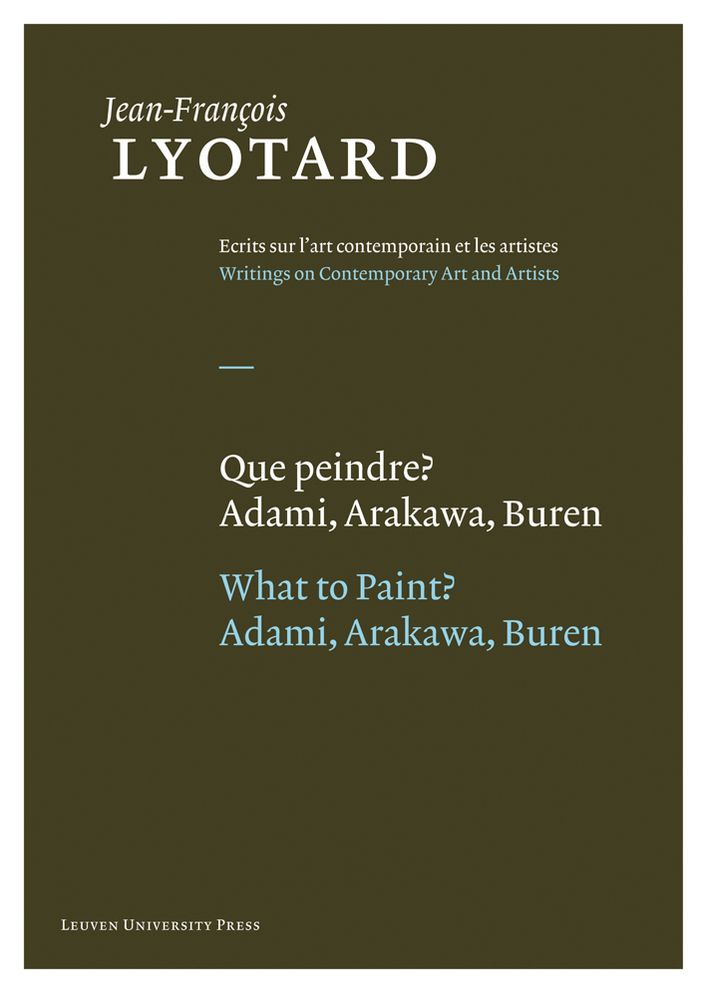 Que peindre?/What to Paint?: Adami, Arakawa, Buren