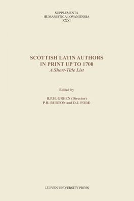 Scottish Latin Authors in Print up to 1700: A Short-Title List