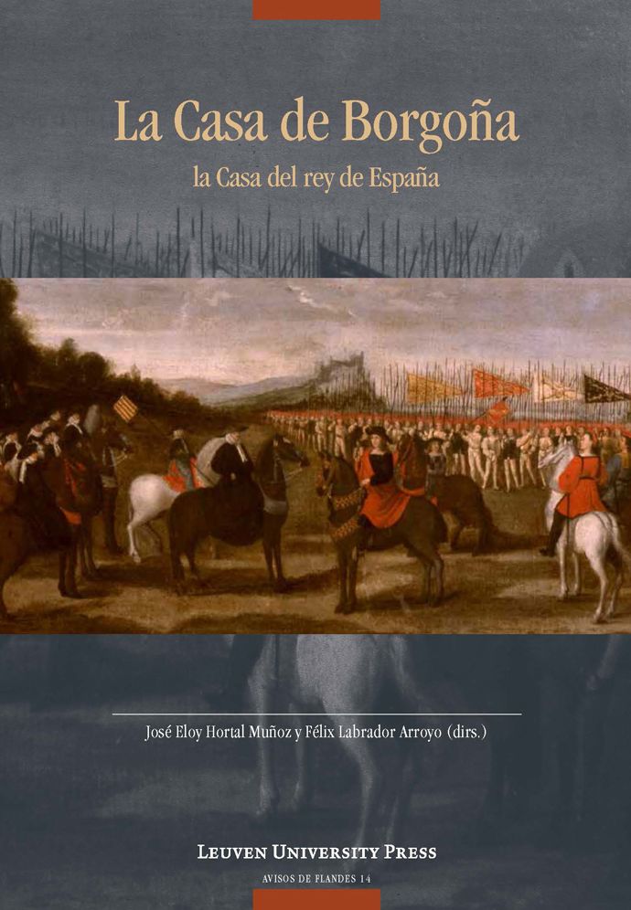 La Casa de Borgona: la Casa del rey de Espana