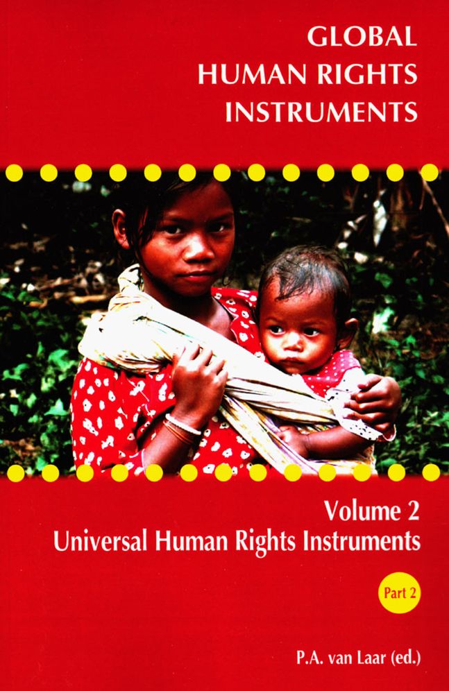 Global Human Rights Instruments Collection: Universal Human Rights Instruments Part 2
