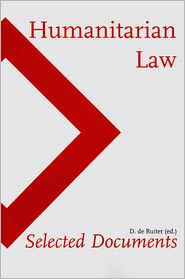 Humanitarian Law: Selected Documents