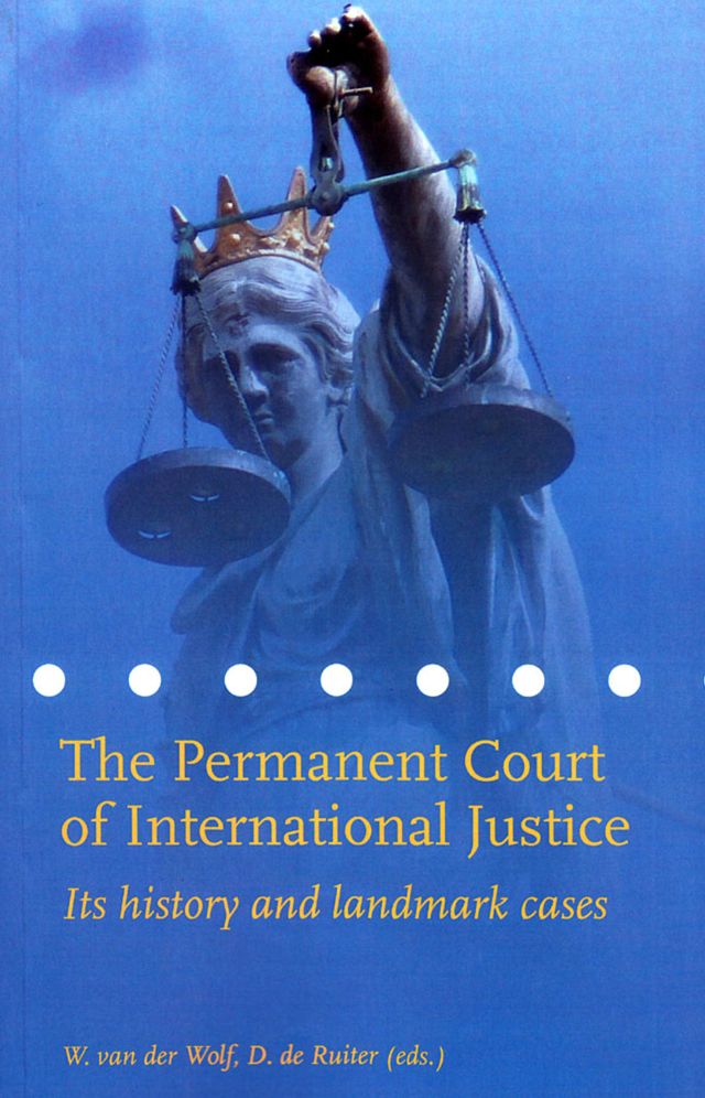 The Permanent Court of International Justice: Its history and landmark Cases