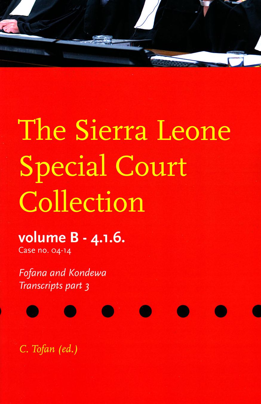 The Sierra Leone Special Court Collection: The prosecutor against Fofana and Kondewa, transcripts part 3