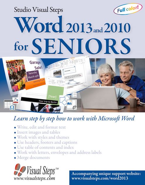 Word 2013 and 2010 for Seniors: Learn Step by Step How to Work with Microsoft Word
