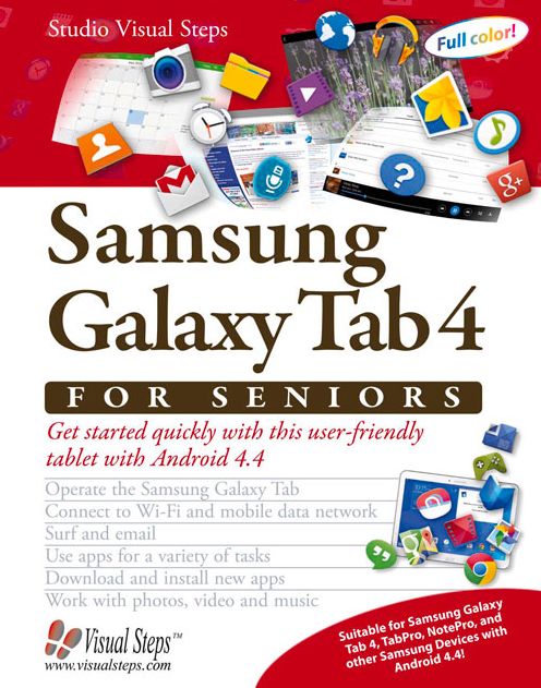 Samsung Galaxy Tab 4 for Seniors: Get Started Quickly with This User-Friendly Tablet with Android 4.4