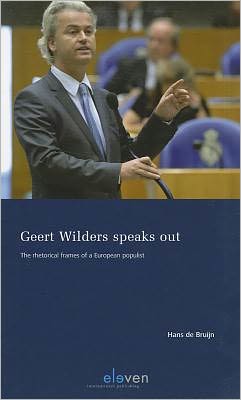 Geert Wilders Speaks Out: The Rhetorical Frames of a European Populist