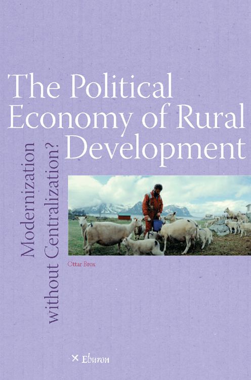 Political Economy of Rural Development: Modernization without Centralization?
