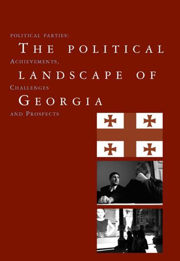 Political Landscape of Georgia: Political Parties: Achievements, Challenges, and Prospects