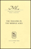 The Theatre in the Middle Ages