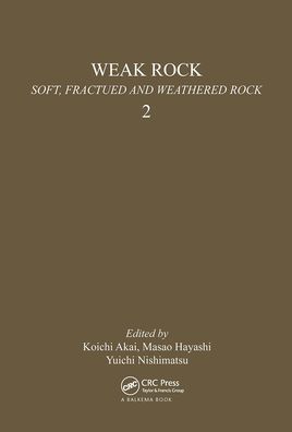 Weak Rock, Soft Fractured and Weathered Rock