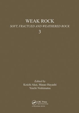 Weak Rock: Soft Fractured and Weatherd
