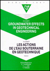 Groundwater Effects in Geotechnical Engineering/Les Actions de l'Eau Souterraine en Geotechnique