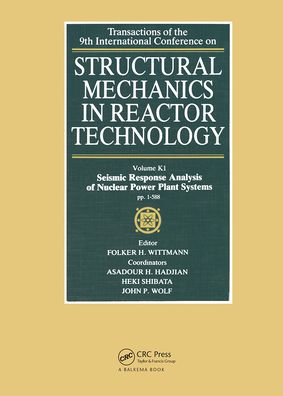 Seismic Response Analysis of Nuclear Power Plant Systems, Volume K1
