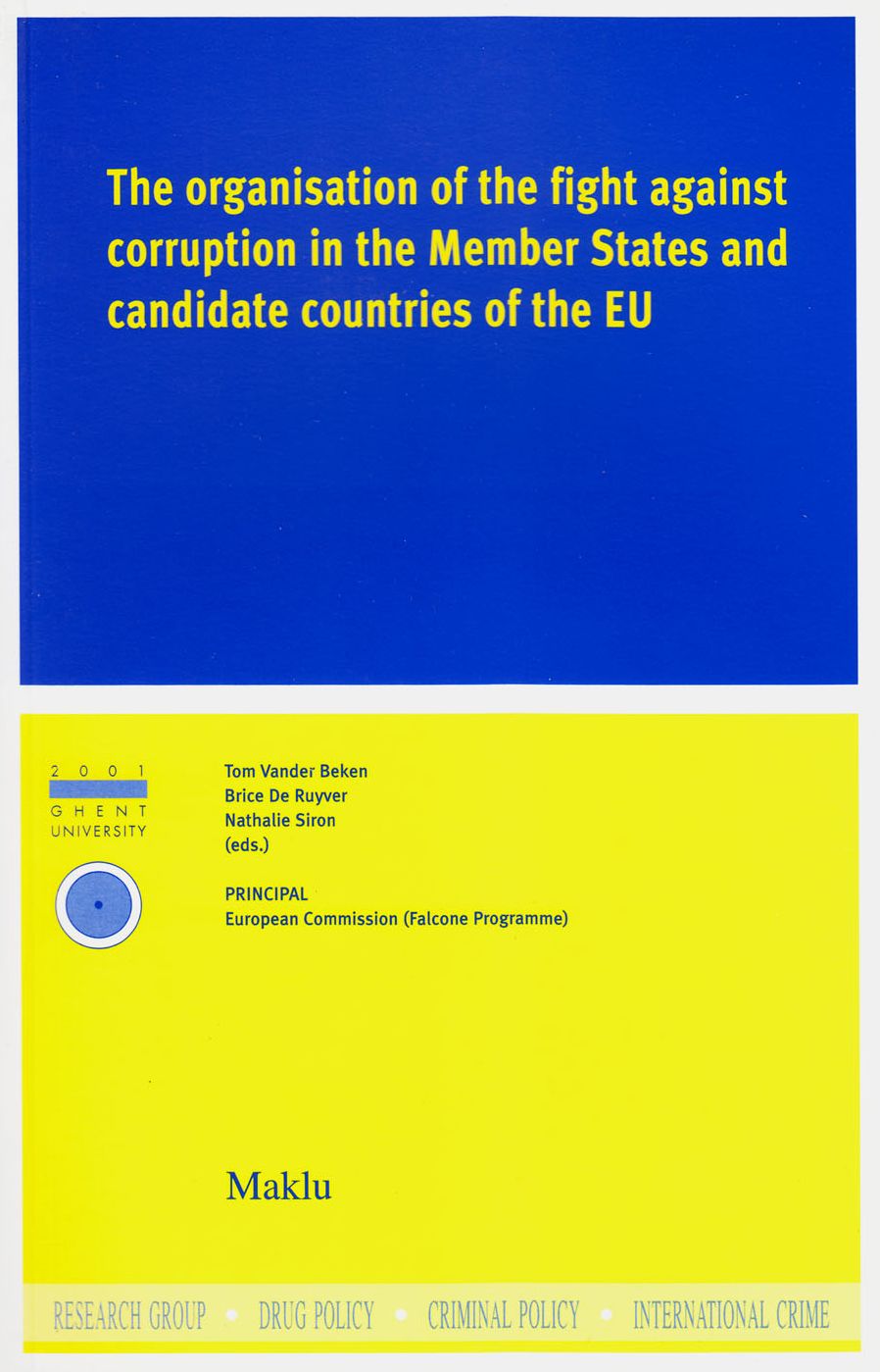 The Organisation of the Fight Against Corruption in the Member States and Candidate Countries of the European Union