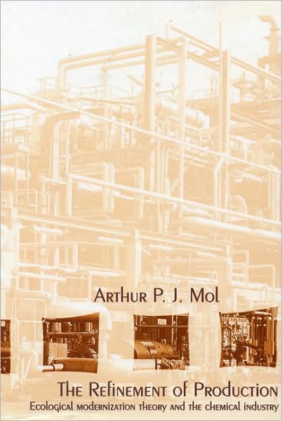 Refinement of Production: Ecological Modernization Theory and the Chemical Industry