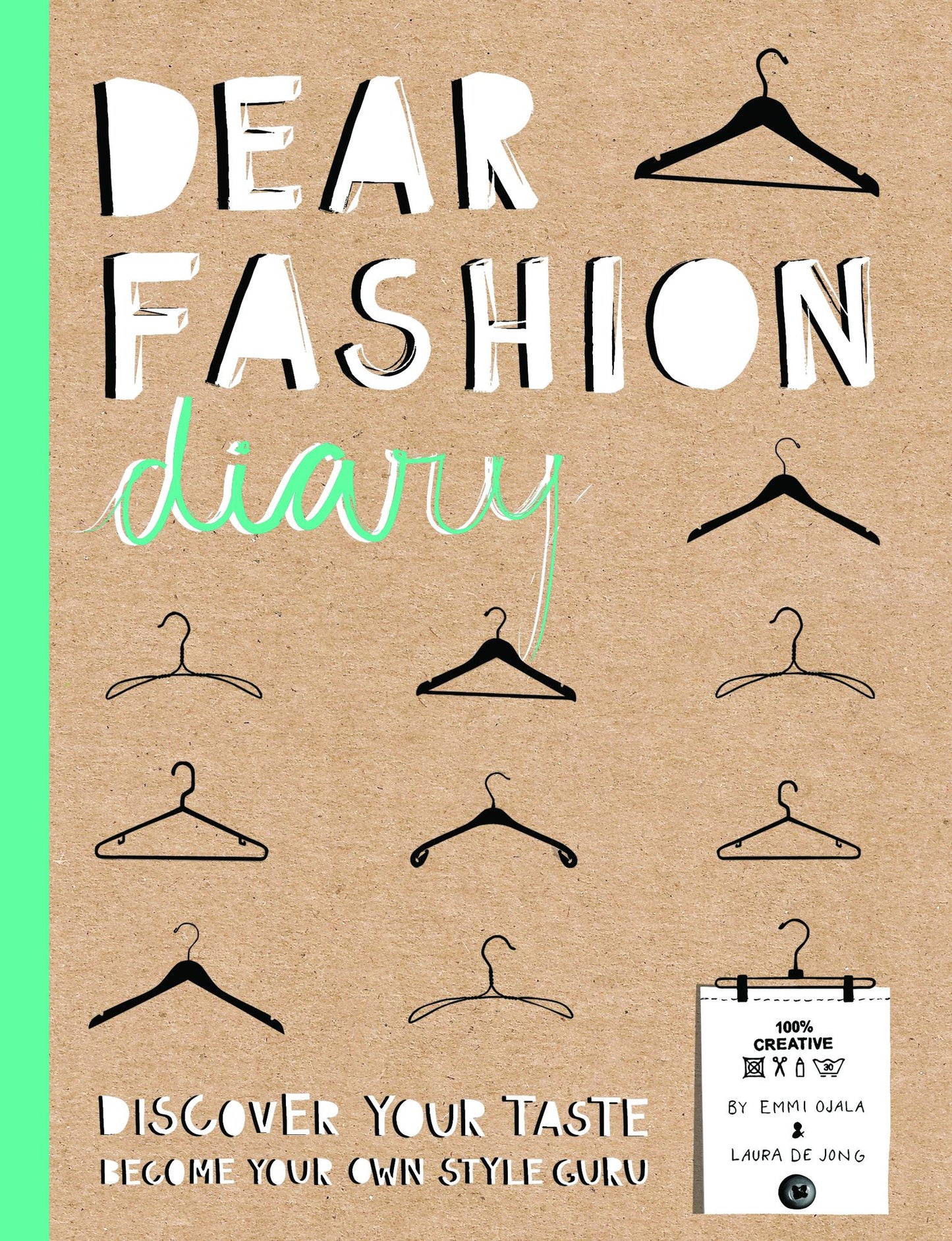Dear Fashion Diary: Discover Your Taste-Become Your Own Fashion Guru
